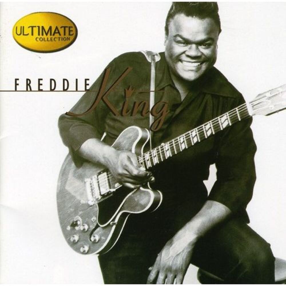 Freddie King - Ultimate Collection  CD